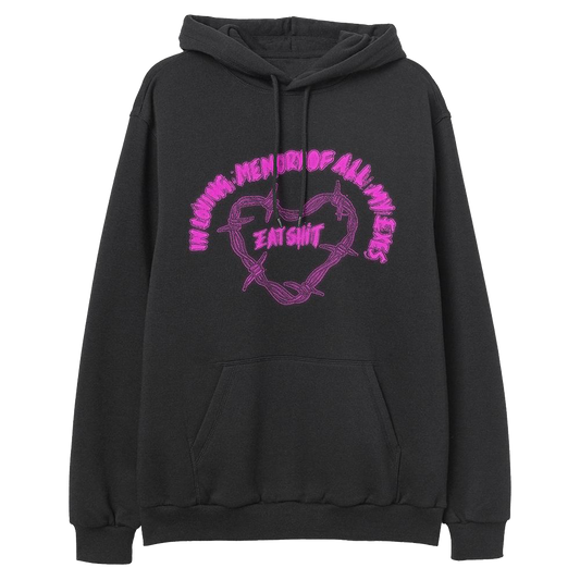 In Loving Memory of All My Exes pullover hoodie
