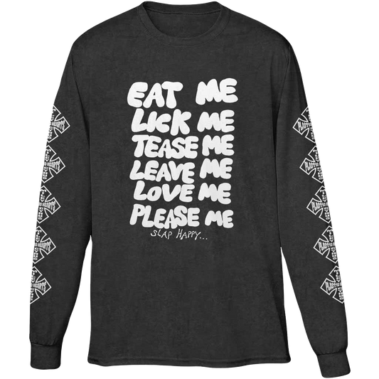 Eat Me, Lick Me Long Sleeve Tee
